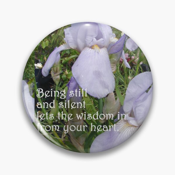 Item preview, Lavender Iris Flowers in the Garden, Being Still and Silent Lets in the Wisdom - Inspirational Quotes designed and sold by Sarah  Rajkotwala.