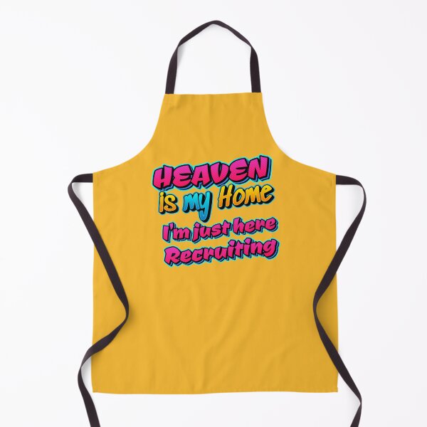 Item preview, Heaven is my Home, I'm just here Recruiting designed and sold by RWCarpenter.