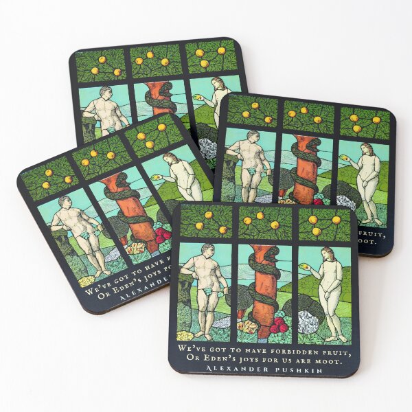 Item preview, Alexander Pushkin quote: We’ve got to have forbidden fruit, Or Eden’s joys for us are moot. designed and sold by artbleed.