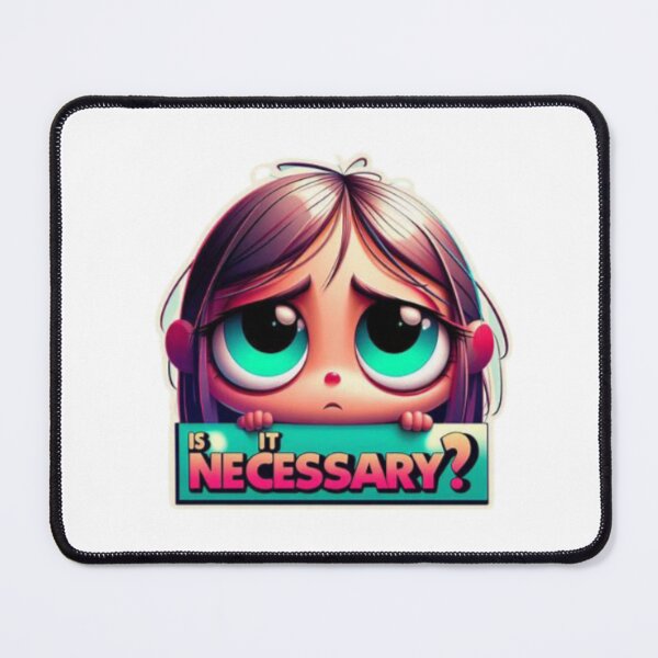 Item preview, Is it NECESSARY?! Cute Girl designed and sold by Shs-Kenya.