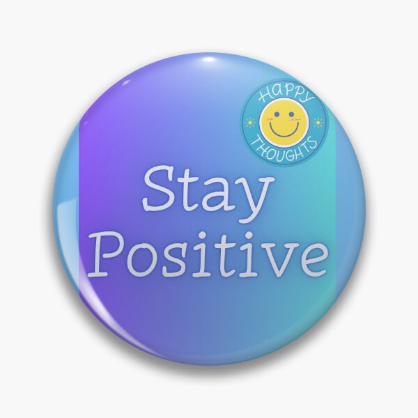 Item preview, Stay Positive designed and sold by xpressivesoul.