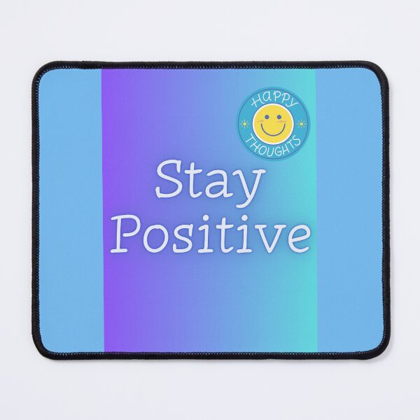 Item preview, Stay Positive designed and sold by xpressivesoul.