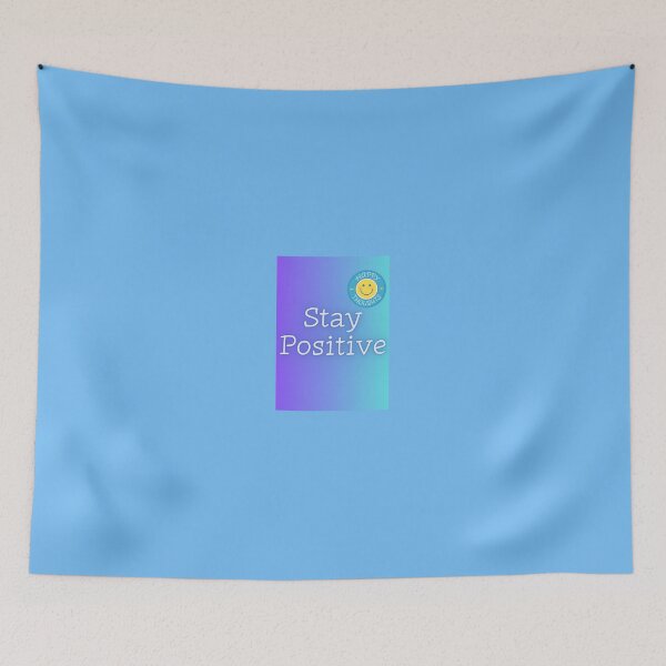 Item preview, Stay Positive designed and sold by xpressivesoul.