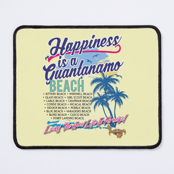 Item preview, Happiness Is A Guantanamo Beach designed and sold by CharltonWiggins.