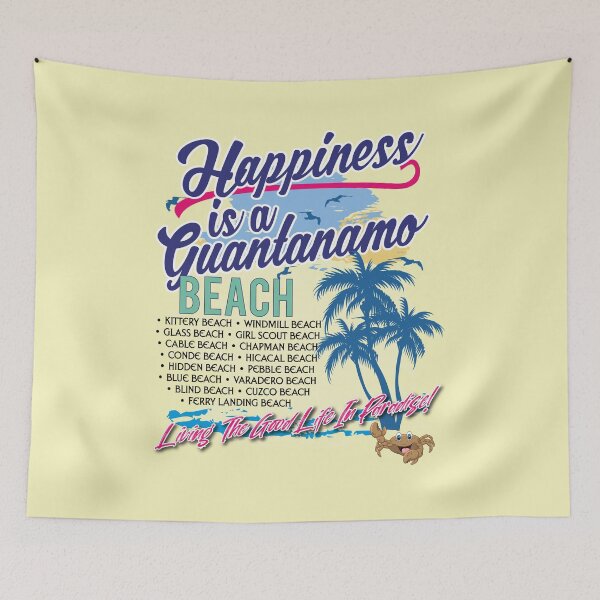 Item preview, Happiness Is A Guantanamo Beach designed and sold by CharltonWiggins.