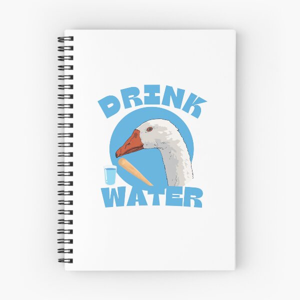 Item preview, Drink Water Goose designed and sold by 0Zeuz.