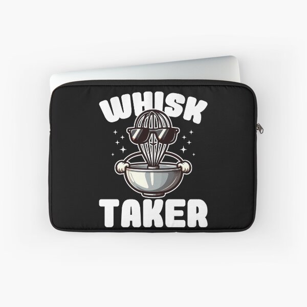 Item preview, WHISK TAKER - COOKING GIFT designed and sold by KEF Custom.