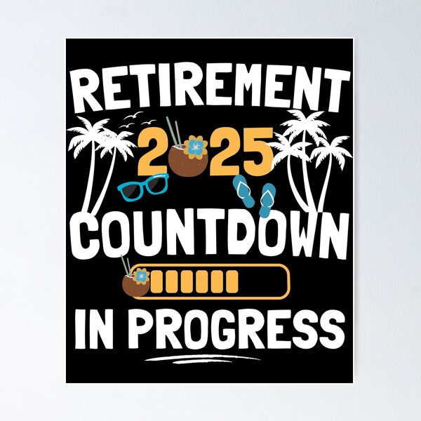 Item preview, Retirement 2025 Countdown In Progress Funny Beach Trip designed and sold by thebest-2studio.