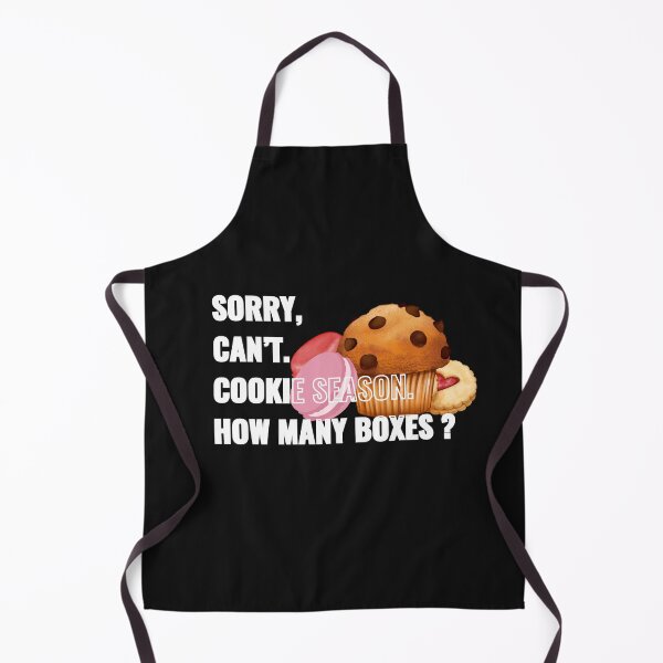 Item preview, Sorry, Can't. Cookie Season. How Many Boxes? designed and sold by Ver-Payah.