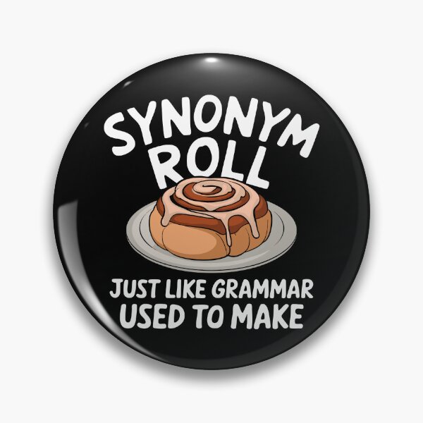 Item preview, Synonym Roll Funny Grammar Pun Design Cinnamon Lover designed and sold by w1ckerman.