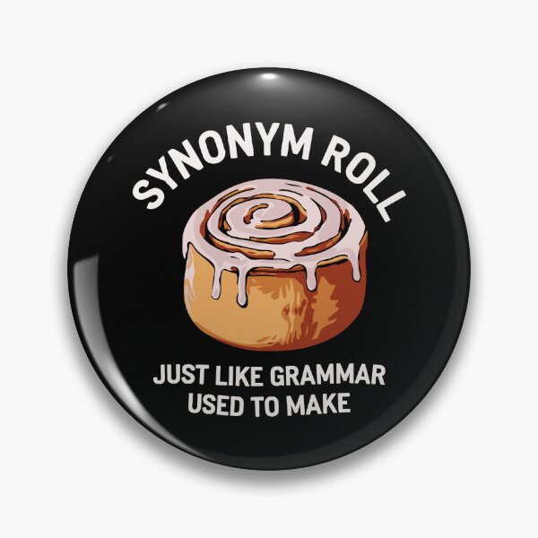 Item preview, Synonym Roll Funny Grammar Pun Design Cinnamon Lover designed and sold by w1ckerman.