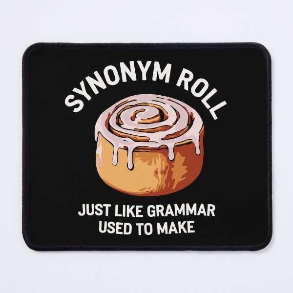 Item preview, Synonym Roll Funny Grammar Pun Design Cinnamon Lover designed and sold by w1ckerman.