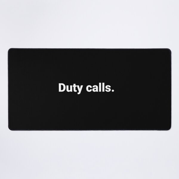 Item preview, Duty calls. designed and sold by Text-based T-Shirts and Gifts.