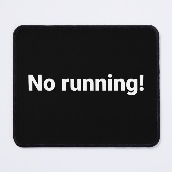 Item preview, No running! designed and sold by Text-based T-Shirts and Gifts.