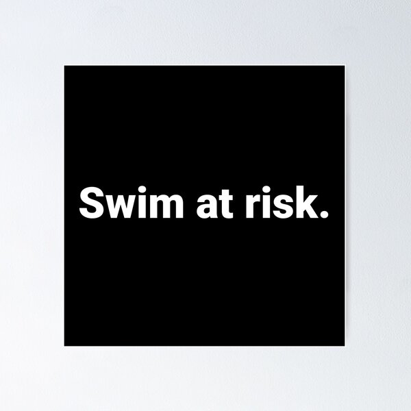 Item preview, Swim at risk. designed and sold by Text-based T-Shirts and Gifts.