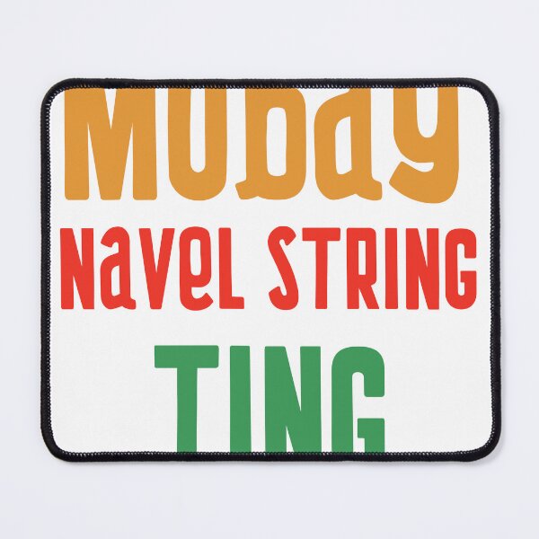 Item preview, Jamaican Patois (Patwa) Mobay Navel String Ting designed and sold by Kolcha.