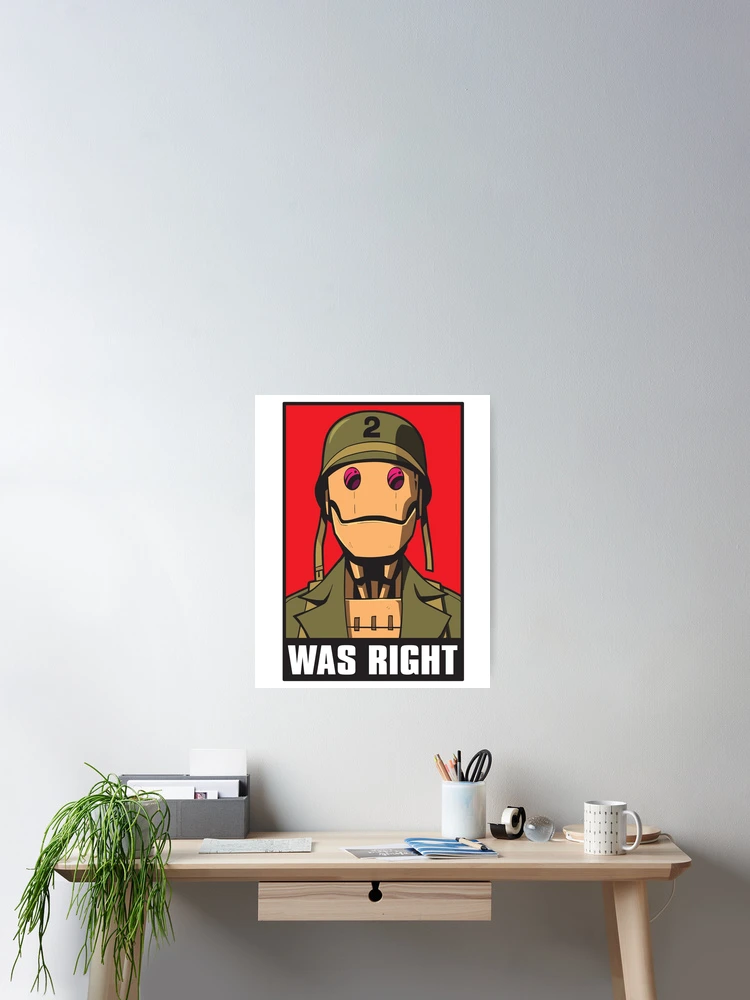 Thumbnail 2 of 3, Poster, GI ROBOT WAS RIGHT designed and sold by EBBSW.