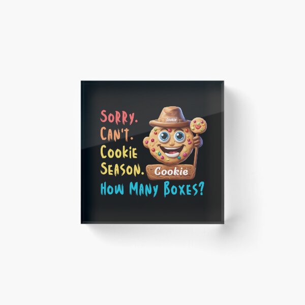 Item preview, Sorry Can't Cookie Season How Many Boxes Funny Gifts For Everyone Who Likes Cookies designed and sold by MartVisions.