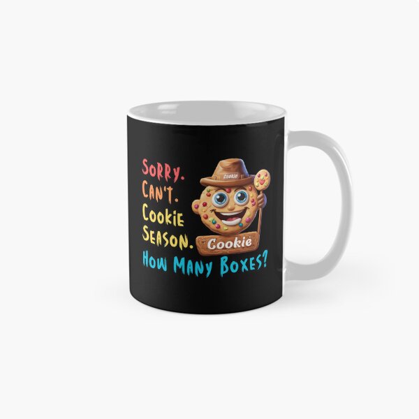 Item preview, Sorry Can't Cookie Season How Many Boxes Funny Gifts For Everyone Who Likes Cookies designed and sold by MartVisions.