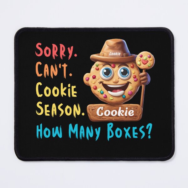Item preview, Sorry Can't Cookie Season How Many Boxes Funny Gifts For Everyone Who Likes Cookies designed and sold by MartVisions.