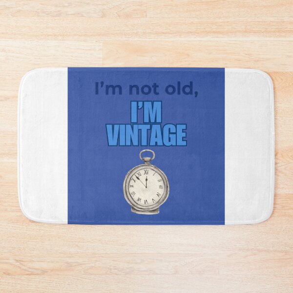 Item preview, I'm Not Old, I'm Vintage Design designed and sold by RaiyaTees.
