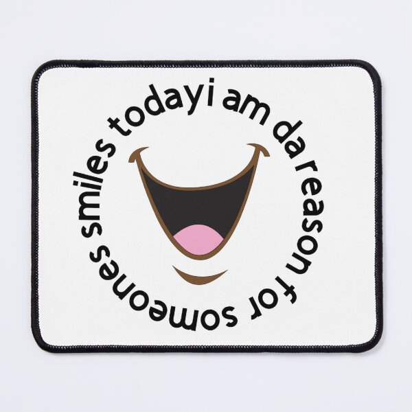 Item preview, I Am Da Reason for Someone's Smiles Today! designed and sold by TShirtCrafters.