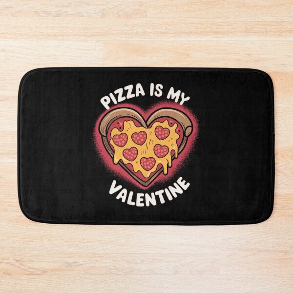 Item preview, Pizza is My Valentine: Funny artwork for pizzalovers designed and sold by Davideus.