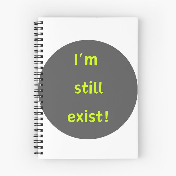 Item preview, i am stiil exist quotes design designed and sold by Arulsanthosh.