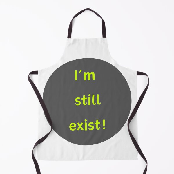 Item preview, i am stiil exist quotes design designed and sold by Arulsanthosh.