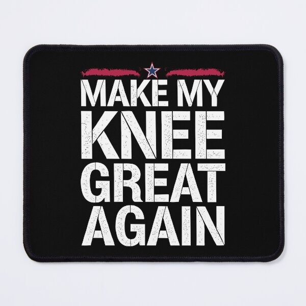 Item preview, Funny Make My Knee Great Again Funny Broken Knee Surgery Recovery Joke designed and sold by 07Art.