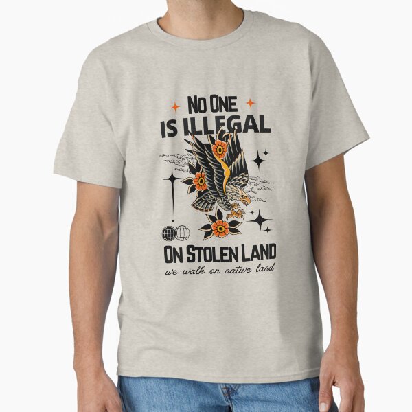 Artikel-Vorschau von Soziale Gerechtigkeit, niemand ist illegal auf gestohlenem Land, wir betreten angestammtes Land, Native American, designt und verkauft von shophsm.