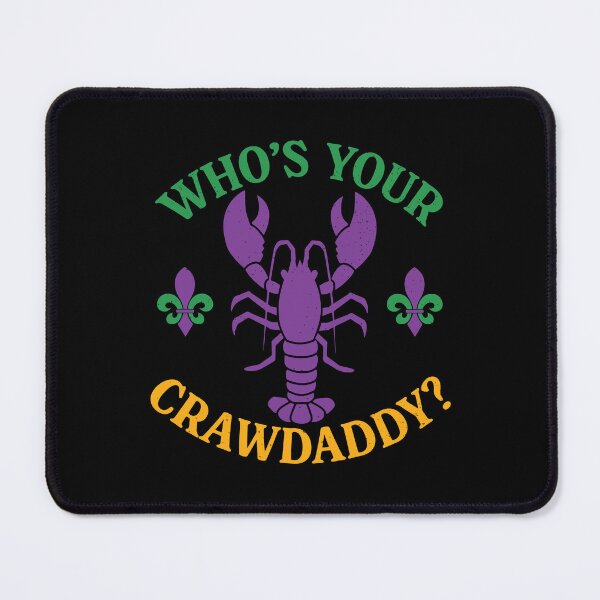 Item preview, Who's your Crawdaddy? designed and sold by PaulSDesign.
