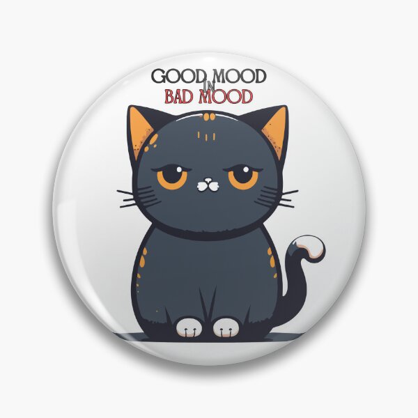 Item preview, Good Mood in Bad Mood Cat designed and sold by SillyDarkShop.