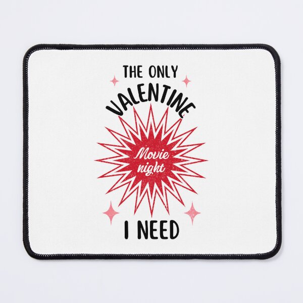 Item preview, The Only Valentine I Need | Anti-Valentine's designed and sold by ObsidianDaz.