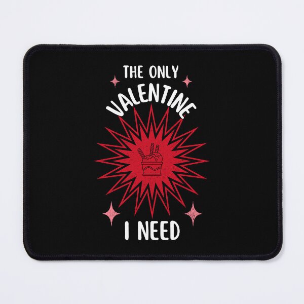 Item preview, The Only Valentine I Need | Cynic Valentine's Day designed and sold by ObsidianDaz.