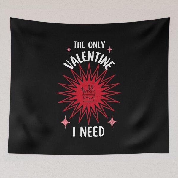 Item preview, The Only Valentine I Need | Cynic Valentine's Day designed and sold by ObsidianDaz.