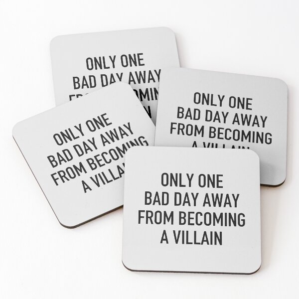 Item preview, Only One Bad Day Away From Becoming A Villian designed and sold by IskandarDesigns.