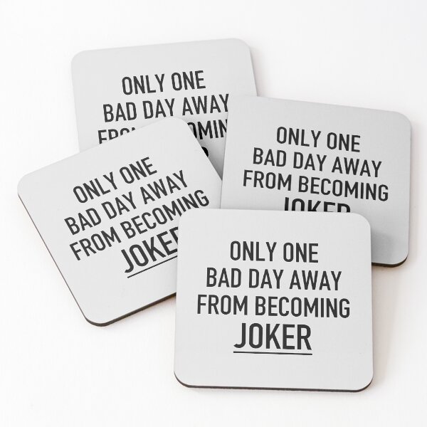 Item preview, Only One Bad Day Away From Becoming Joker designed and sold by IskandarDesigns.