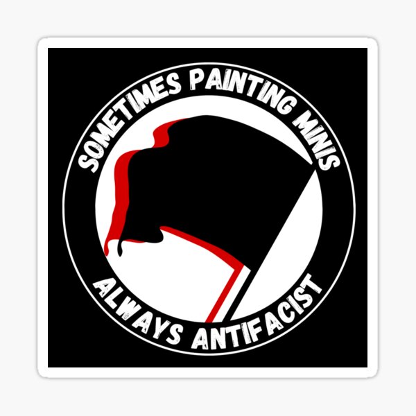 Aperçu de l'œuvre Parfois, je peins des figurines, mais je suis toujours antifasciste créée et vendue par Ministry of Mini Painting.