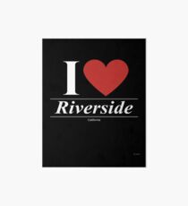 I Love Riverside - Gift for Proud Californian From Riverside California CA Art Board