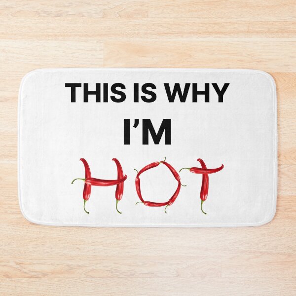 Item preview, This Is Why I'm Hot designed and sold by SAIDDIA.