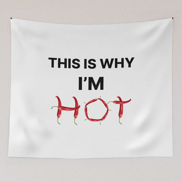Item preview, This Is Why I'm Hot designed and sold by SAIDDIA.
