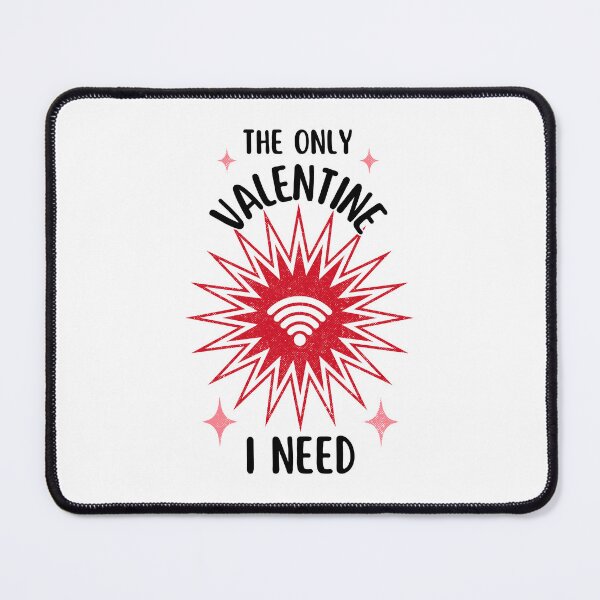 Item preview, The Only Valentine I Need | Anti-Valentine's designed and sold by ObsidianDaz.
