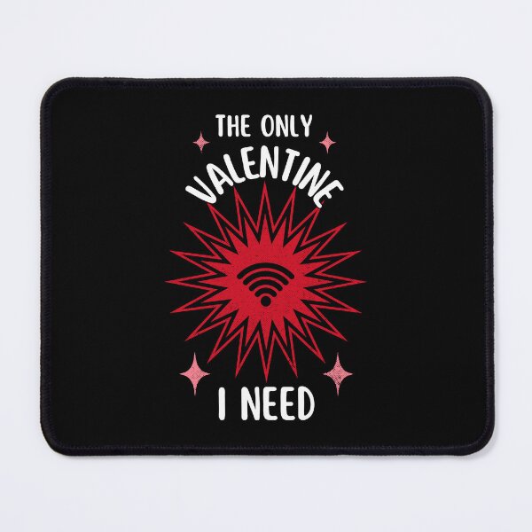 Item preview, The Only Valentine I Need | Cynic Valentine's Day designed and sold by ObsidianDaz.
