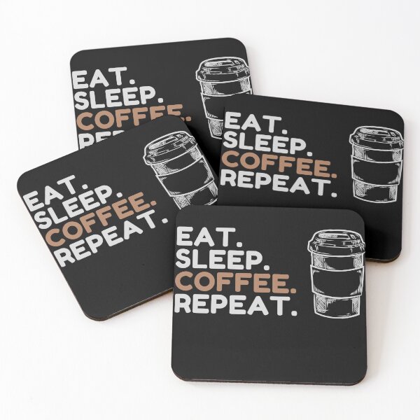 Item preview, Eat. Sleep. Coffee. Repeat designed and sold by Supremest.