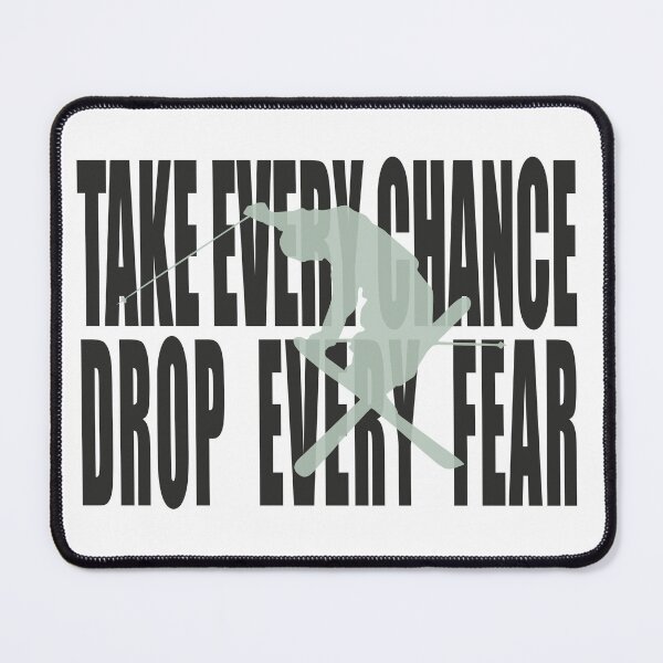 Item preview, Take ever chance designed and sold by AtHighAltitude.