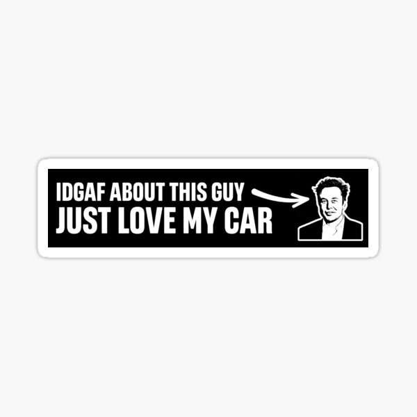 Item preview, IDGAF – Anti-Elon-Tesla-Stoßstange designed and sold by brkvdesign.