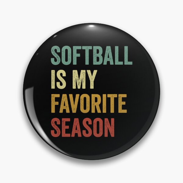 Item preview, Softball Is My Favorite Season Softball Lover designed and sold by RareBunny.
