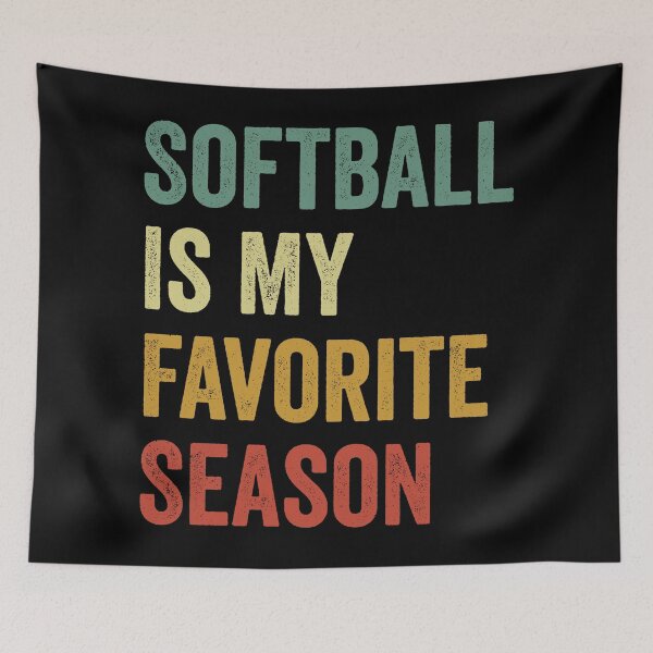 Item preview, Softball Is My Favorite Season Softball Lover designed and sold by RareBunny.