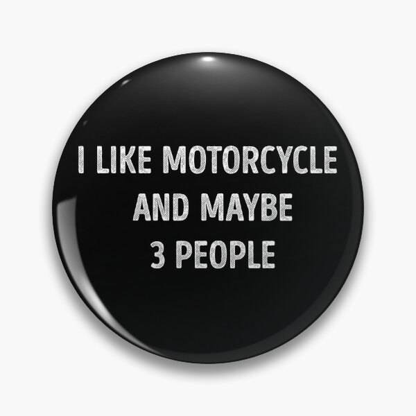 Item preview, I Like Motorcycle And Maybe 3 People Funny Motorcycle Lover designed and sold by RareBunny.